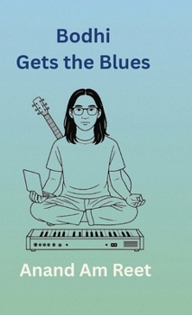 Bodhi Gets the Blues (The Bodhi Dharma)