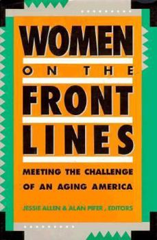 Women on the Front Lines: Meeting the Challenge of an Aging America