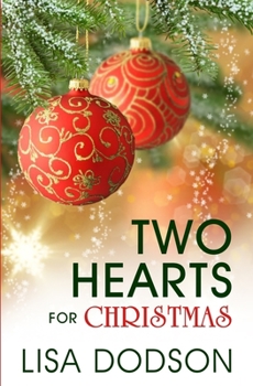 Two Hearts for Christmas - Book #2 of the Love At Christmastime