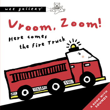 Board book Vroom, Zoom! Here Comes the Fire Truck: A Book with Sounds Book