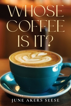 Paperback Whose Coffee Is It? Book