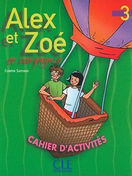 Paperback Alex Et Zoe Et Compagnie, Level 3: Cahier D'Activites [French] Book