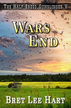 Paperback Wars End (The Half-Breed Gunslinger V) Book