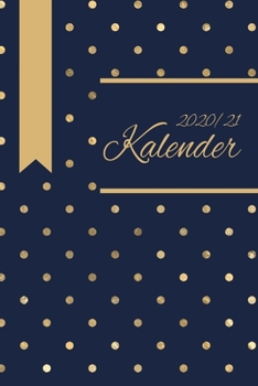 Paperback Kalender 2020/21: Einfacher gleitender Kalender mit Punkten f?r die Jahre 2020 und 2021 mit Jahres-, Monats?bersicht und Feiertagen. Ein [German] Book