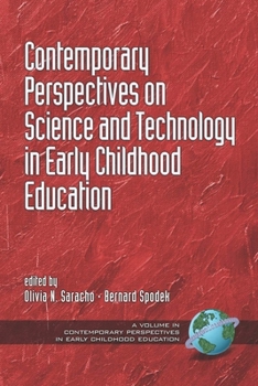 Contemporary Perspectives on Science and Technology in Early Childhood Education (HC) (Contemporary Perspectives in Early Childhood Education)