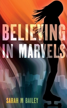 Paperback Believing In Marvels Book