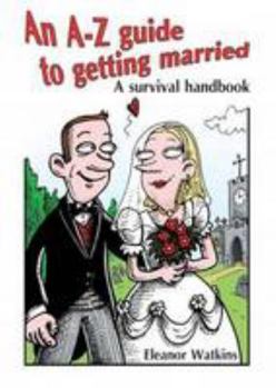 Paperback A-Z Guide to Getting Married Book