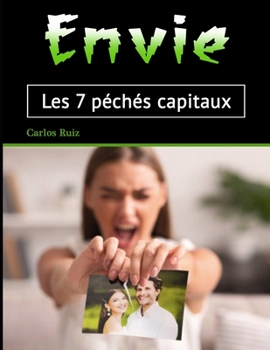 Paperback Envie: Les 7 péchés capitaux [French] Book