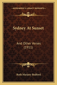 Sydney At Sunset: And Other Verses