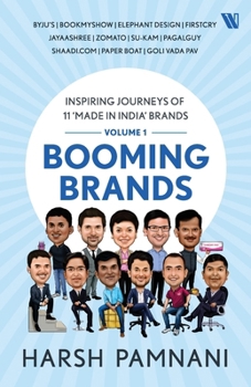 Paperback Booming Brands: Inspiring Journeys of 11 'Made in India' Brands (Volume 1) Book