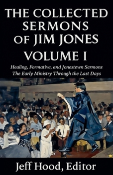 The Collected Sermons of Jim Jones