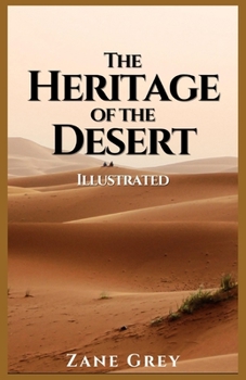 Paperback The Heritage of the Desert Illustrated Book