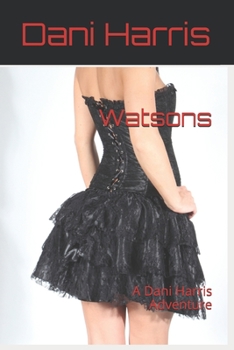 Paperback Watsons: A Dani Harris Adventure Book