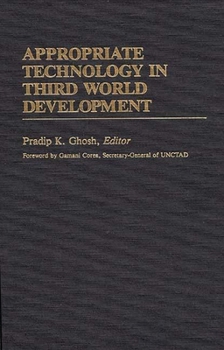Hardcover Appropriate Technology in Third World Development Book