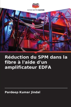 Paperback Réduction du SPM dans la fibre à l'aide d'un amplificateur EDFA [French] Book