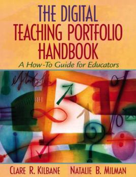 Paperback The Digital Teaching Portfolio Handbook: A How-To Guide for Educators Book