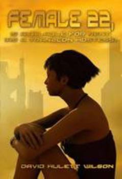 Paperback Female 22: Is Available for Rent (as a Tranzcon Hostess) Book