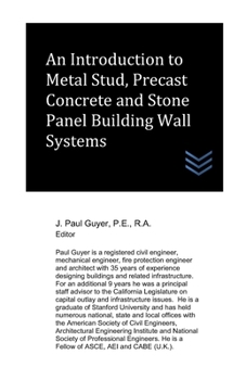 An Introduction to Metal Stud, Precast Concrete and Stone Panel Building Wall Systems