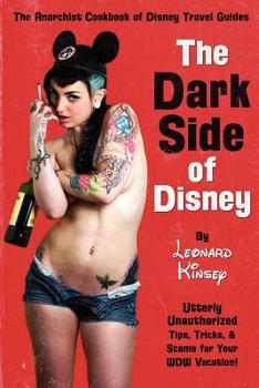 Paperback The Dark Side of Disney Book