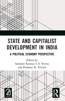 Paperback State and Capitalist Development in India: A Political Economy Perspective Book