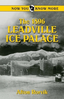 1896 Leadville Ice Palace