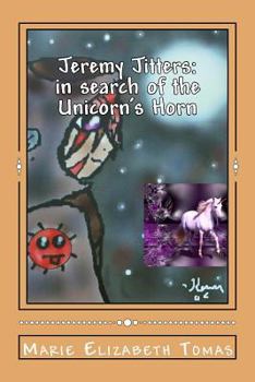 Paperback Jeremy Jitters: in search of the Unicorn's Horn Book