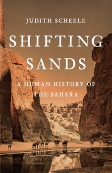 Hardcover Shifting Sands: A Human History of the Sahara Book