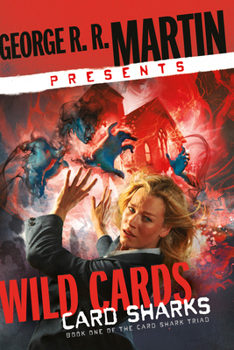 Paperback George R. R. Martin Presents Wild Cards: Card Sharks: Book One of the Card Shark Triad Book