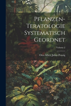 Paperback Pflanzen-Teratologie Systematisch Geordnet; Volume 2 Book