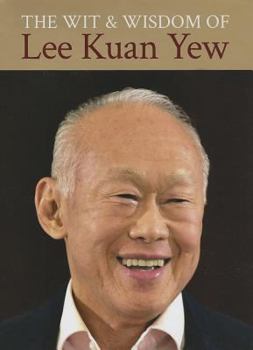 Hardcover The Wit & Wisdom of Lee Kuan Yew Book