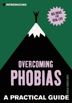 Paperback Introducing Overcoming Phobias: A Practical Guide Book