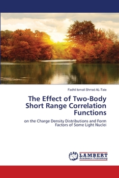 Paperback The Effect of Two-Body Short Range Correlation Functions Book