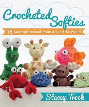 Paperback Crocheted Softies: 18 Adorable Animals from Around the World Book