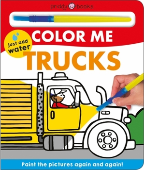 Board book Color Me: Trucks: Paint the Pictures Again and Again! Book