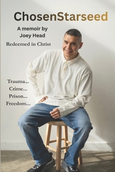 Paperback ChosenStarseed: A Memoir by Joey Head Book
