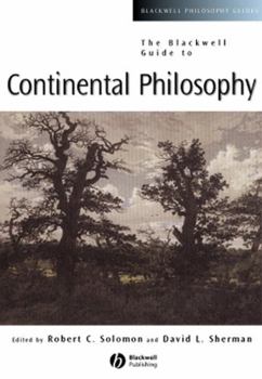 Paperback The Blackwell Guide to Continental Philosophy Book