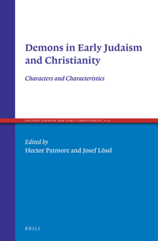 Hardcover Demons in Early Judaism and Christianity: Characters and Characteristics Book