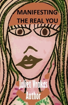 Manifesting The Real You