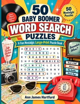 50 Baby Boomer Word Search Puzzles: Fun Activity Book For Adults, Baby Boomers, and Seniors (Senior Activity Books)