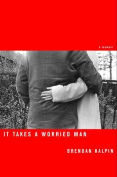 Hardcover It Takes a Worried Man Book
