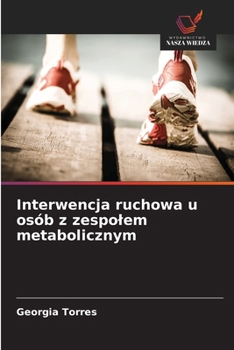 Interwencja ruchowa u osób z zespolem metabolicznym (Polish Edition)