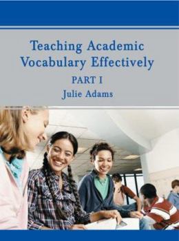 Paperback Teaching Academic Vocabulary Effectively: Part 1 Book