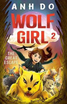 Wolf Girl 2: The Great Escape - Book #2 of the Wolf Girl