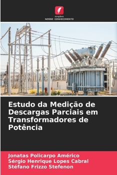 Paperback Estudo da Medição de Descargas Parciais em Transformadores de Potência [Portuguese] Book
