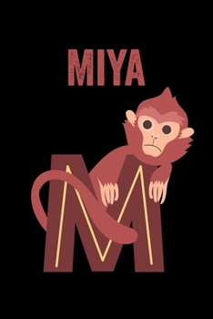 Paperback Miya: Journal (Diary, Notebook) Personalized Custom Name Alphabet Monkey Birthday Gift for Girls Book