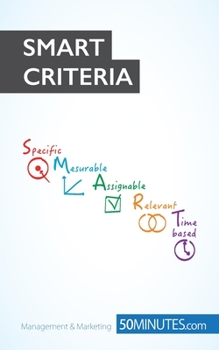 Paperback The SMART Criteria: The SMART way to set objectives Book