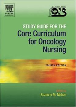 Paperback Study Guide for the Core Curriculum for Oncology Nursing: Study Guide for the Core Curriculum for Oncology Nursing Book