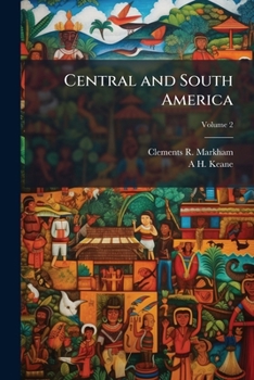 Central And South America, Volume 2...