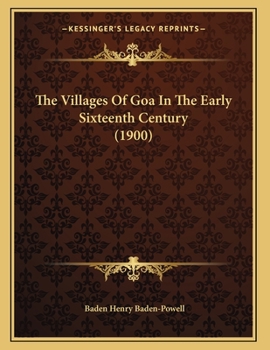 Paperback The Villages Of Goa In The Early Sixteenth Century (1900) Book