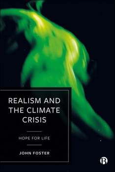 Hardcover Realism and the Climate Crisis: Hope for Life Book